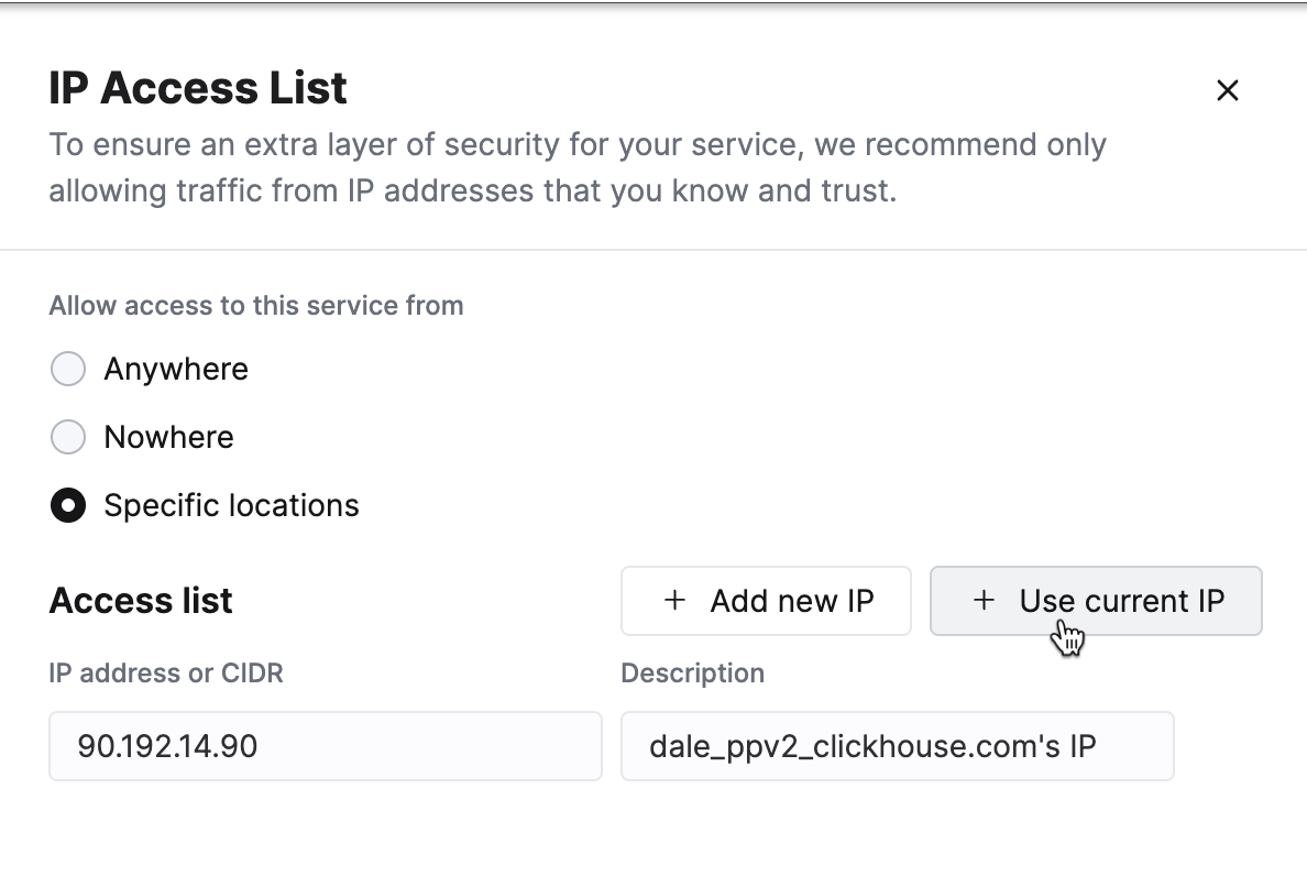 Add your current IP address to the IP Access List in ClickHouse Cloud